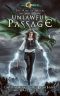 [The Rise of Magic 05] • Unlawful Passage